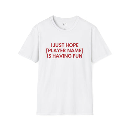 Custom Cardinals Just Wanna Have Fun Unisex T-shirt