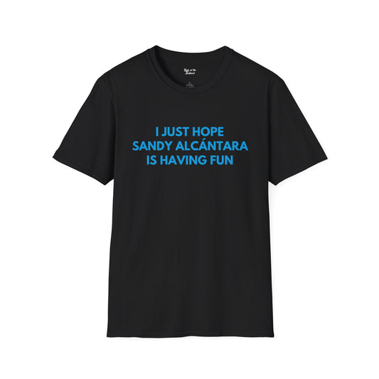 Sandy Alcántara Having Fun Unisex T-shirt