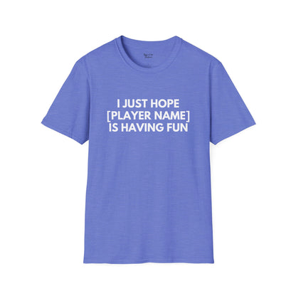 Custom Dodgers Just Wanna Have Fun Unisex T-shirt
