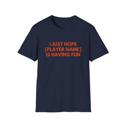 Custom Astros Just Wanna Have Fun Unisex T-Shirt