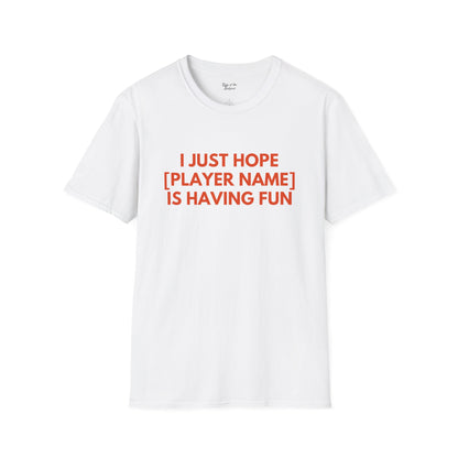 Custom Orioles Just Wanna Have Fun Unisex T-shirt