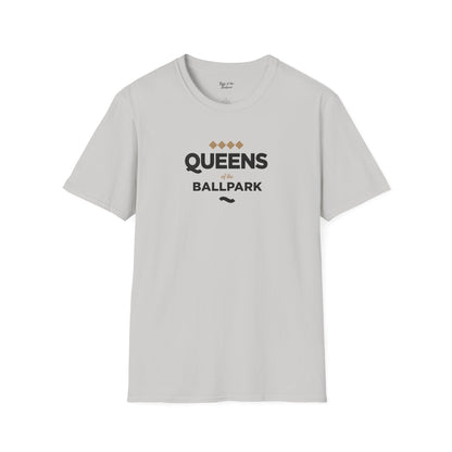 Queens of the Ballpark - Unisex T-Shirt