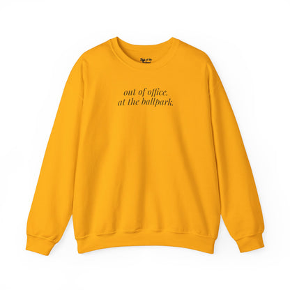 out of office. at the ballpark. Crewneck