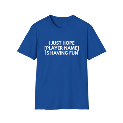 Custom Rangers Just Wanna Have Fun Unisex T-shirt