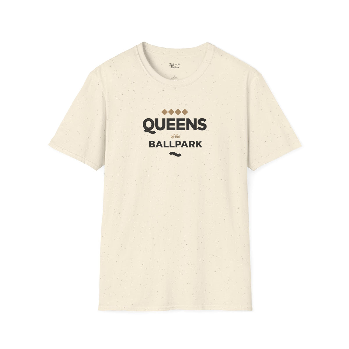 Queens of the Ballpark - Unisex T-Shirt