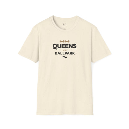 Queens of the Ballpark - Unisex T-Shirt