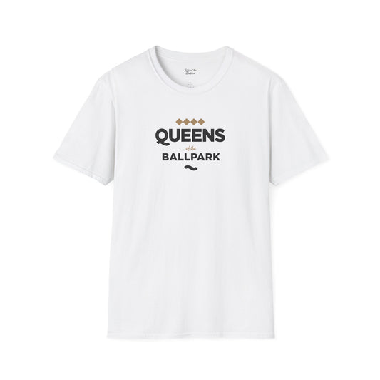 Queens of the Ballpark - Unisex T-Shirt