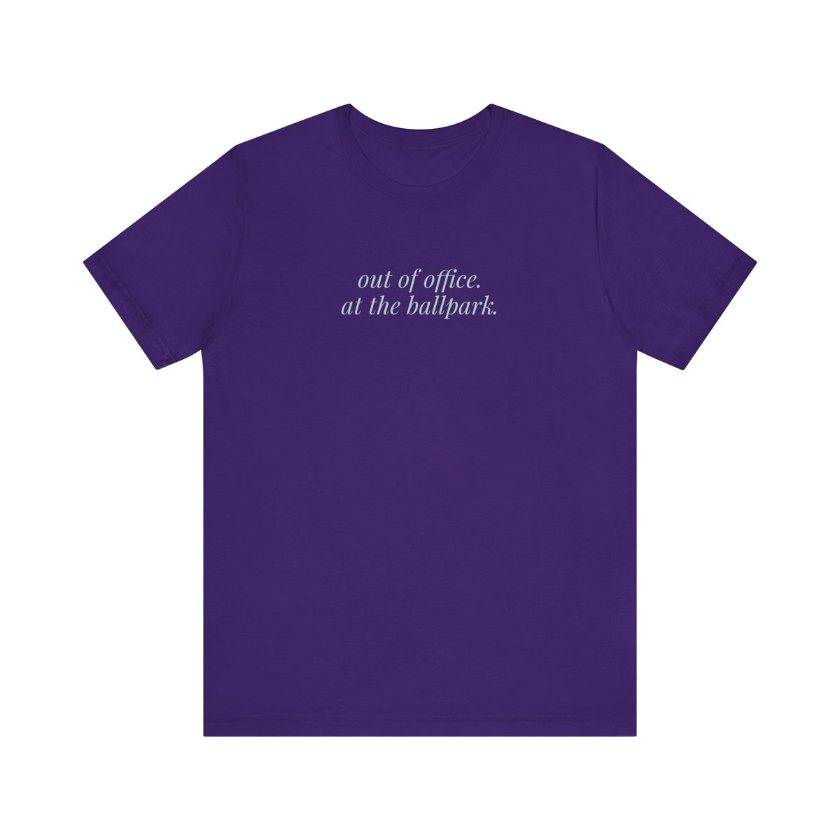 out of office. at the ballpark. shirt