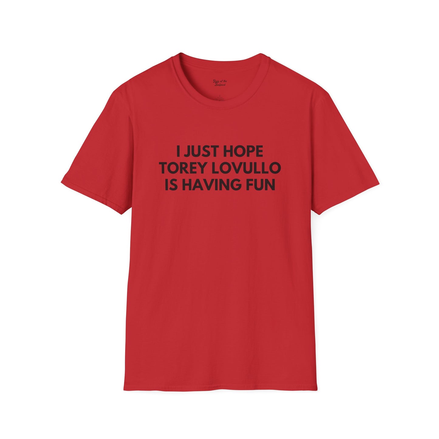 Torey Luvullo Having Fun - Unisex T-Shirt