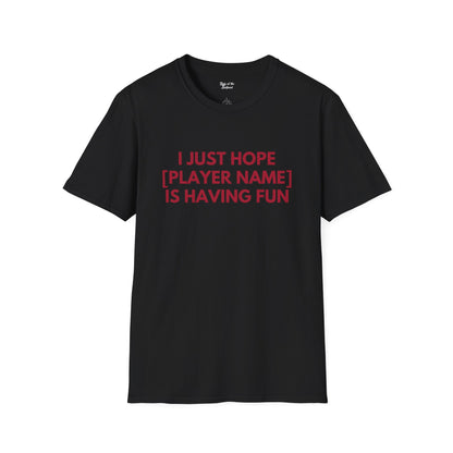 Custom Diamondbacks Just Wanna Have Fun Unisex T-shirt