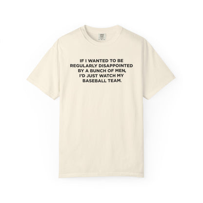 If I Wanted To Be Regularly Disappointed... - Unisex T-shirt