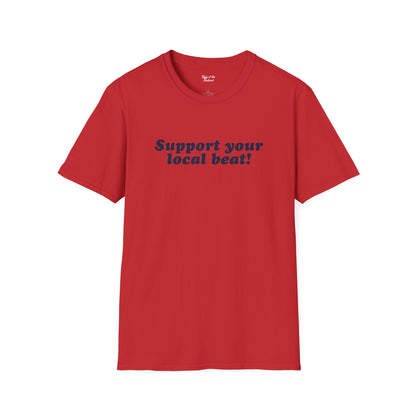 Support Your Local Beat Tee