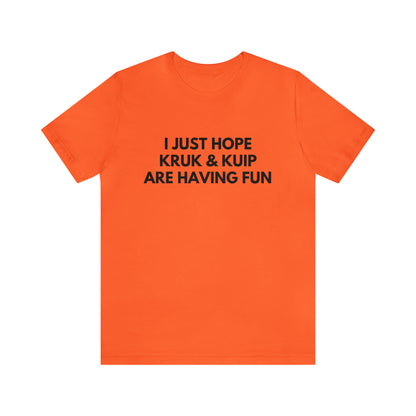 Mike Krukow & Duane Kuiper Having Fun - Unisex T-shirt