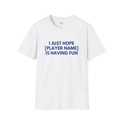 Custom Cubs Just Wanna Have Fun Unisex T-shirt