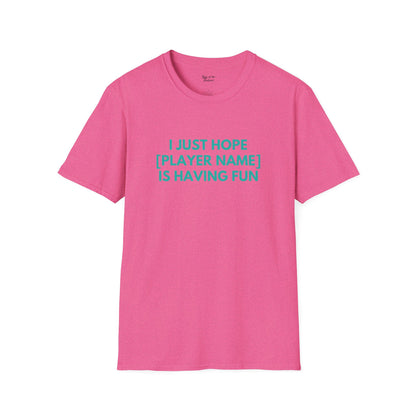 Custom Padres Just Wanna Have Fun Unisex T-Shirt