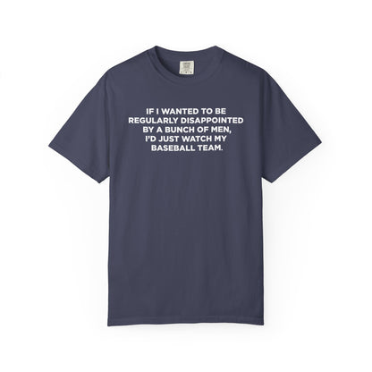 If I Wanted To Be Regularly Disappointed... - Unisex T-shirt