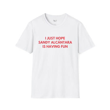Sandy Alcántara Having Fun Unisex T-shirt