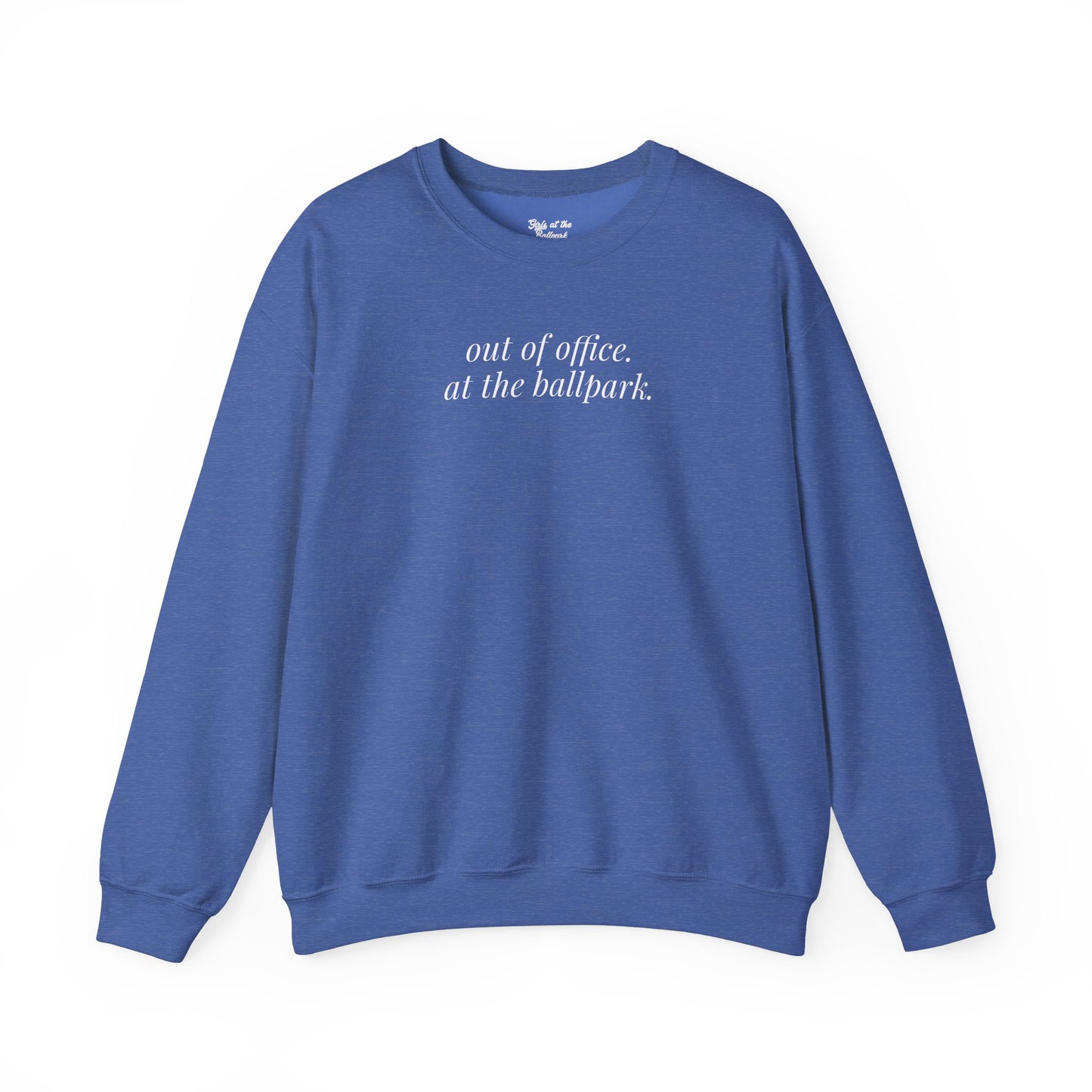 out of office. at the ballpark. Crewneck