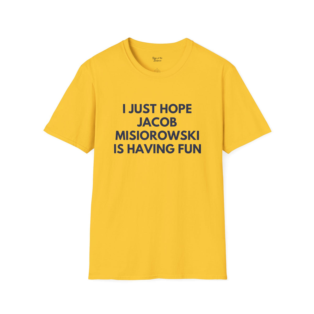 Jacob Misiorowski Just Wanna Have Fun Unisex T-Shirt