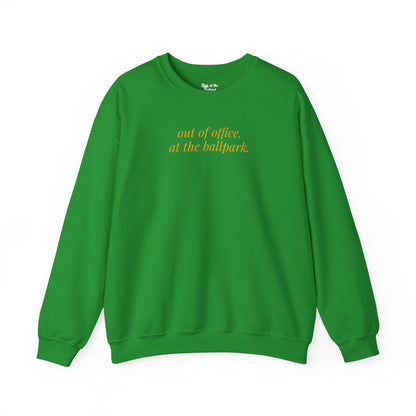 out of office. at the ballpark. Crewneck